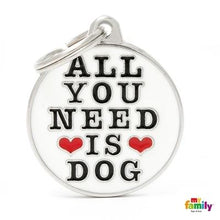 Charger l&#39;image dans la galerie, Médaille collection Charms, &quot;ALL YOU NEED IS DOG&quot;, GRAND - Boutique Le Jardin Des Animaux -médailleBoutique Le Jardin Des AnimauxCH17NEEDOG
